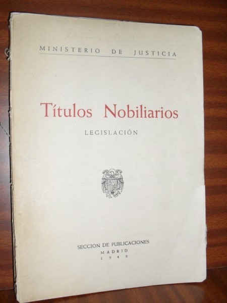 TTULOS NOBILIARIOS. Legislacin